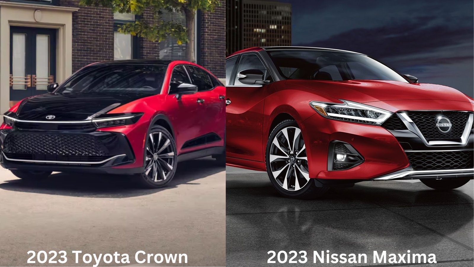 2023 Toyota Crown vs. 2023 Nissan Maxima